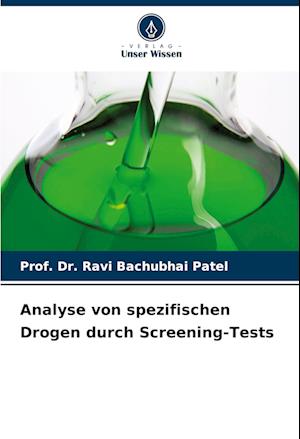 Analyse von spezifischen Drogen durch Screening-Tests