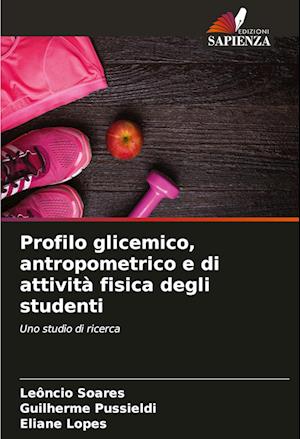 Profilo glicemico, antropometrico e di attività fisica degli studenti