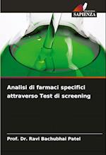 Analisi di farmaci specifici attraverso Test di screening