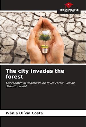 The city invades the forest