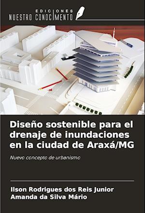 Diseño sostenible para el drenaje de inundaciones en la ciudad de Araxá/MG