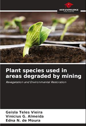 Plant species used in areas degraded by mining