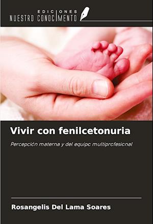 Vivir con fenilcetonuria