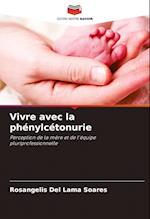 Vivre avec la phénylcétonurie