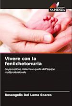 Vivere con la fenilchetonuria