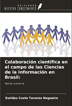 Colaboración científica en el campo de las Ciencias de la Información en Brasil: