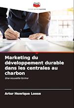 Marketing du développement durable dans les centrales au charbon