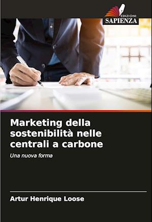 Marketing della sostenibilità nelle centrali a carbone