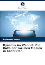 Dynamik im Wandel: Die Rolle der sozialen Medien in Konflikten