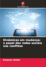 Dinâmicas em mudança: o papel das redes sociais nos conflitos