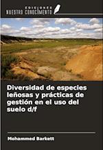 Diversidad de especies leñosas y prácticas de gestión en el uso del suelo d/f