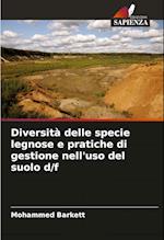 Diversità delle specie legnose e pratiche di gestione nell'uso del suolo d/f