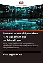 Ressources numériques dans l'enseignement des mathématiques