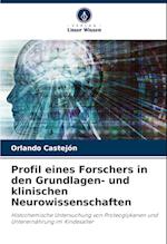 Profil eines Forschers in den Grundlagen- und klinischen Neurowissenschaften