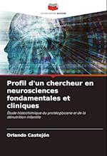 Profil d'un chercheur en neurosciences fondamentales et cliniques