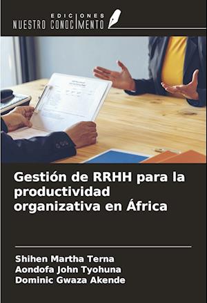 Gestión de RRHH para la productividad organizativa en África