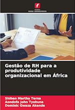 Gestão de RH para a produtividade organizacional em África