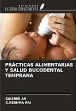 PRÁCTICAS ALIMENTARIAS Y SALUD BUCODENTAL TEMPRANA