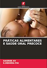 PRÁTICAS ALIMENTARES E SAÚDE ORAL PRECOCE