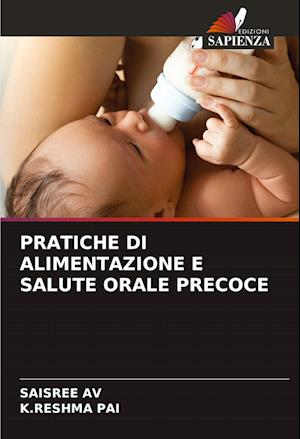 PRATICHE DI ALIMENTAZIONE E SALUTE ORALE PRECOCE