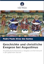 Geschichte und christliche Exegese bei Augustinus