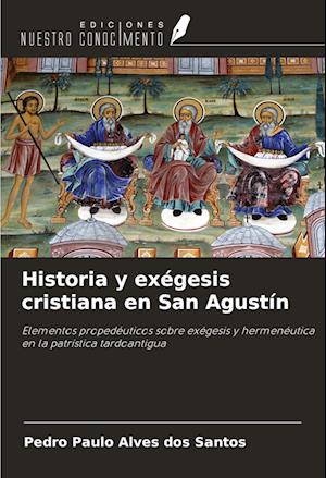 Historia y exégesis cristiana en San Agustín