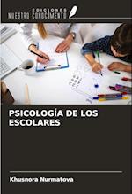 PSICOLOGÍA DE LOS ESCOLARES