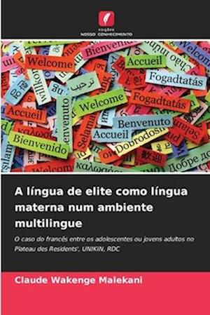 A língua de elite como língua materna num ambiente multilingue