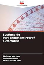 Système de stationnement rotatif automatisé