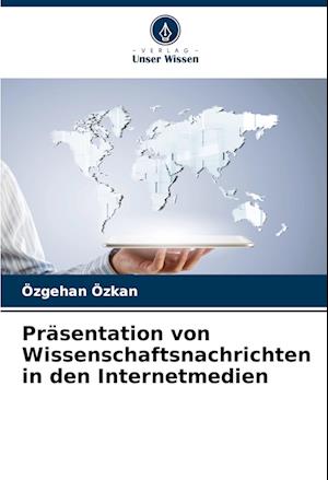 Präsentation von Wissenschaftsnachrichten in den Internetmedien