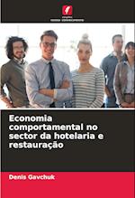 Economia comportamental no sector da hotelaria e restauração