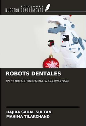 ROBOTS DENTALES