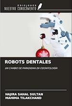 ROBOTS DENTALES