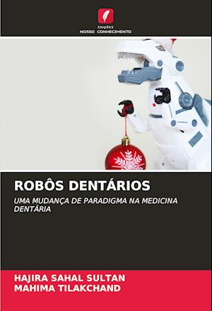 ROBÔS DENTÁRIOS