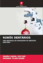 ROBÔS DENTÁRIOS