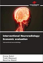 Interventional Neuroradiology: Economic evaluation