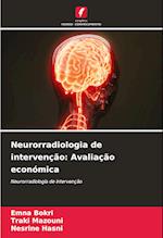 Neurorradiologia de intervenção: Avaliação económica