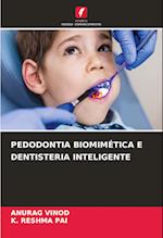 PEDODONTIA BIOMIMÉTICA E DENTISTERIA INTELIGENTE