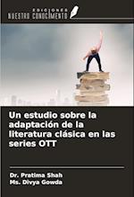 Un estudio sobre la adaptación de la literatura clásica en las series OTT