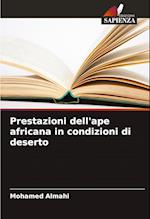 Prestazioni dell'ape africana in condizioni di deserto