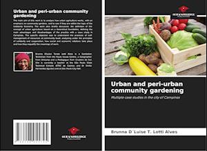 Urban and peri-urban community gardening