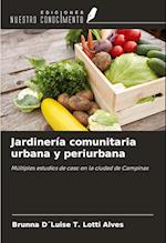 Jardinería comunitaria urbana y periurbana