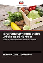 Jardinage communautaire urbain et périurbain