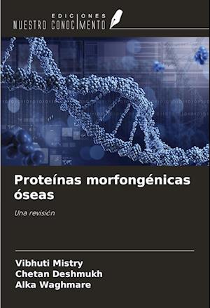 Proteínas morfongénicas óseas