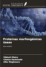 Proteínas morfongénicas óseas