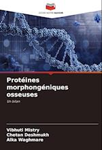 Protéines morphongéniques osseuses