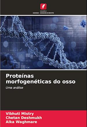 Proteínas morfogenéticas do osso