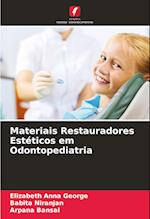 Materiais Restauradores Estéticos em Odontopediatria