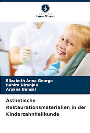 Ästhetische Restaurationsmaterialien in der Kinderzahnheilkunde