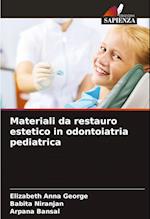 Materiali da restauro estetico in odontoiatria pediatrica